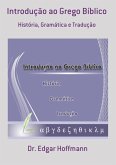 Introdução Ao Grego Bíblico (eBook, PDF)
