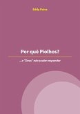 Por Quê Piolhos? (eBook, PDF) Por Quê Piolhos? (eBook, PDF)
