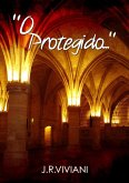 O Protegido... (eBook, PDF)
