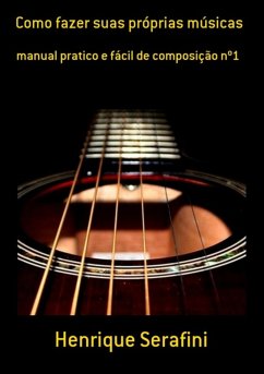 Cover Como Fazer Suas Próprias Músicas (eBook, PDF)