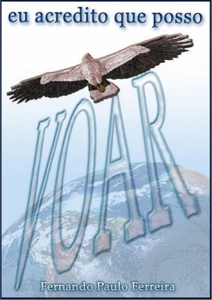 Eu Acredito Que Posso Voar (eBook, ePUB)