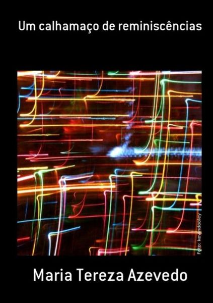 Um Calhamaço De Reminiscências (eBook, PDF) Um Calhamaço De Reminiscências (eBook, PDF)
