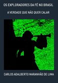 Os Exploradores Da Fé No Brasil (eBook, PDF)