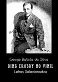 Bing Crosby No Vinil (eBook, PDF)
