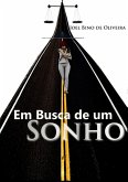 Em Busca De Um Sonho (eBook, PDF)