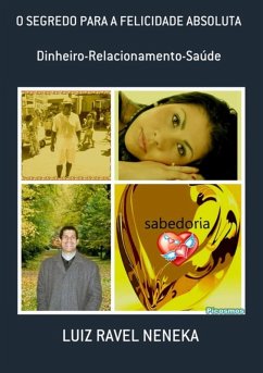 Cover O Segredo Para A Felicidade Absoluta (eBook, PDF)