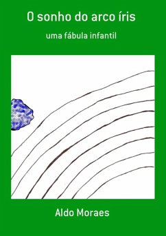 Cover O Sonho Do Arco Íris (eBook, PDF)