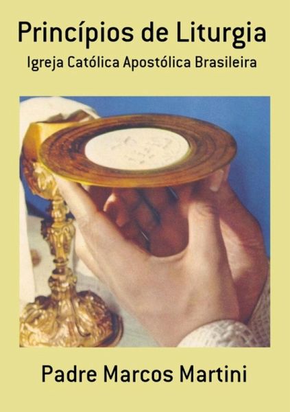 Princípios De Liturgia (eBook, PDF)