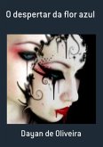 O Despertar Da Flor Azul (eBook, PDF) O Despertar Da Flor Azul (eBook, PDF)