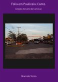 Folia Em Pauliceia: Canto. (eBook, PDF) Folia Em Pauliceia: Canto. (eBook, PDF)