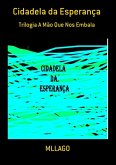 Cidadela Da Esperança (eBook, PDF) Cidadela Da Esperança (eBook, PDF)