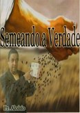 Semeando A Verdade (eBook, PDF)