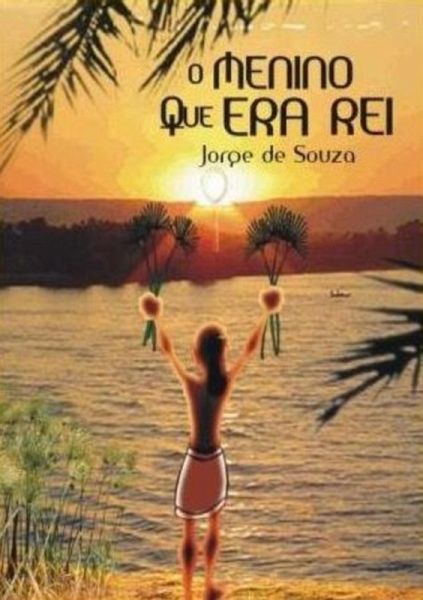 O Menino Que Era Rei (eBook, PDF)