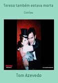Teresa Também Estava Morta (eBook, PDF)