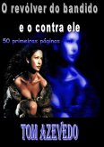 O Revólver Do Bandido E O Contra Ele (eBook, PDF)