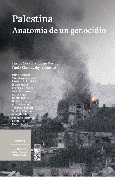 Palestina anatomía de un genocidio (eBook, ePUB)