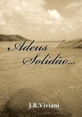 Adeus Solidão... (eBook, PDF)