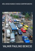 Nós, Nosso Mundo E Nosso Comportamento (eBook, PDF)