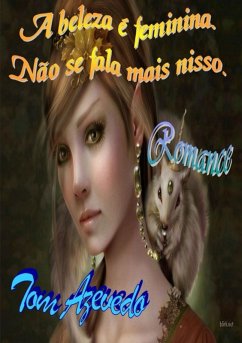 Cover A Beleza É Feminina. Não Se Fala Mais Nisso. (eBook, PDF)