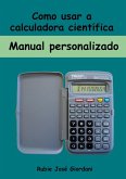 Como Usar A Calculadora Científica (eBook, PDF) Como Usar A Calculadora Científica (eBook, PDF)