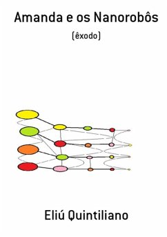 Amanda E Os Nanorobôs (eBook, PDF) - Quintiliano, Eliú