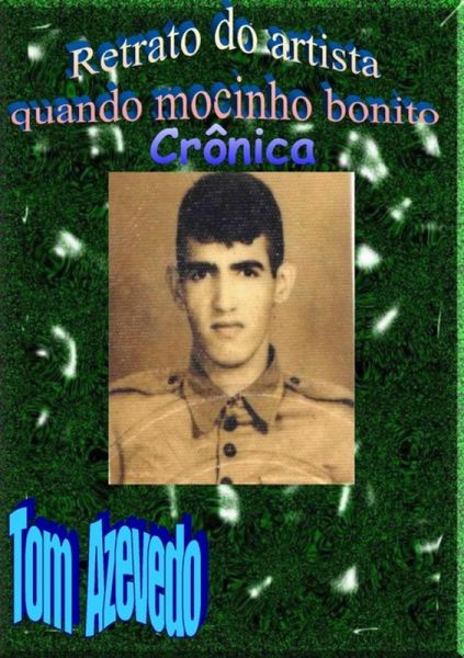 Retrato Do Artista Quando Mocinho Bonito (eBook, PDF)