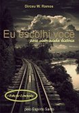 Eu Escolhi Você (eBook, PDF)