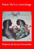 Poeta-"ru"e O Livro Amigo (eBook, PDF) Poeta-"ru"e O Livro Amigo (eBook, PDF)