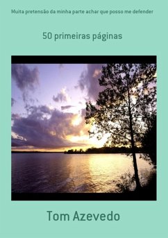 Cover Muita Pretensão Da Minha Parte Achar Que Posso Me Defender (eBook, PDF)