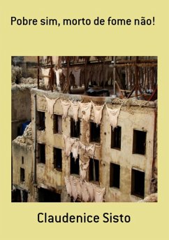 Cover Pobre Sim, Morto De Fome Não! (eBook, PDF)