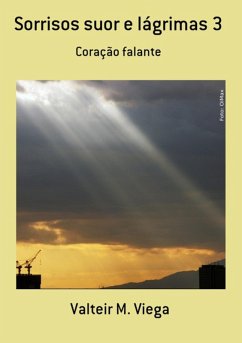 Sorrisos Suor E Lágrimas 3 (eBook, PDF) - Viega, Valteir M.