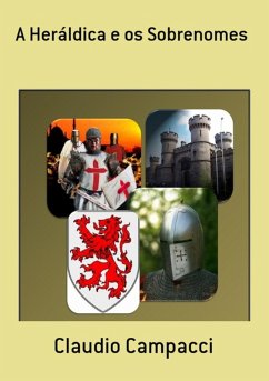 A Heráldica E Os Sobrenomes (eBook, PDF) - Campacci, Claudio