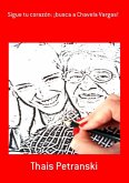 Sigue Tu Corazón: ¡busca A Chavela Vargas! (eBook, PDF)