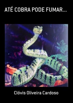 Cover Até Cobra Pode Fumar... (eBook, PDF)
