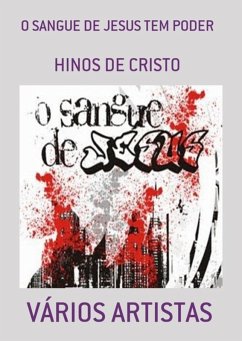 O Sangue De Jesus Tem Poder (eBook, PDF) - Artistas, Vários
