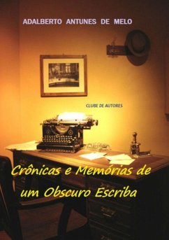 Cover Crônicas E Memórias De Um Obscuro Escriba (eBook, PDF)