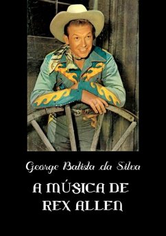 Cover A Música De Rex Allen (eBook, PDF)