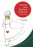 Somente Para Mulheres Especiais (eBook, PDF)