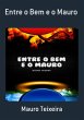 Entre O Bem E O Mauro (eBook, PDF) - Bild 1