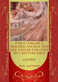 Para Chegar À Mulher Amada Tem Que Passar Por Cima Do Cadáver Dele (eBook, PDF)