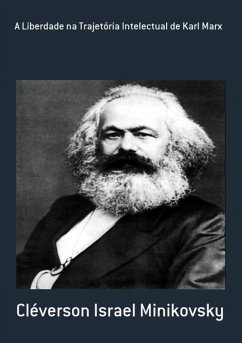 Cover A Liberdade Na Trajetória Intelectual De Karl Marx (eBook, PDF)