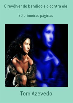 Cover O Revólver Do Bandido E O Contra Ele (eBook, PDF)