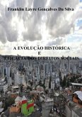 A Evolução Histórica E Eficácia Dos Direitos Sociais (eBook, PDF)
