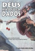 Deus Não Joga Dados (eBook, PDF)