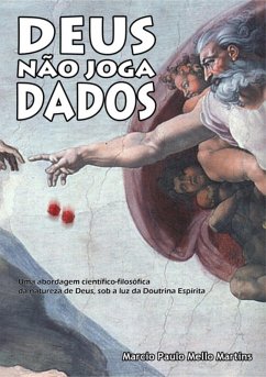 Deus Não Joga Dados (eBook, PDF) - Martins, Marcio Paulo Mello