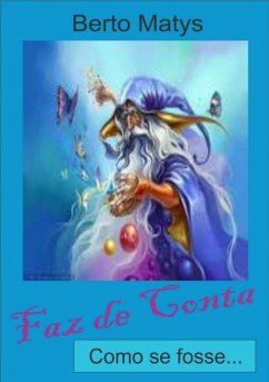 Faz De Conta (eBook, PDF) - Matys, Berto
