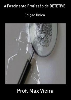 Cover A Fascinante Profissão De Detetive (eBook, PDF)