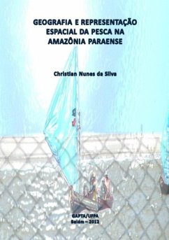 Cover Geografia E Representação Espacial Da Pesca Na Amazônia Paraense (eBook, PDF)