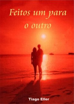 Cover Feitos Um Para O Outro (eBook, PDF)