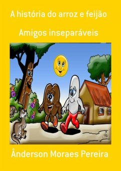 Cover A História Do Arroz E Feijão (eBook, PDF)